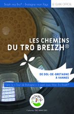 Les Chemins du Tro Breizh® de Dol-de-Bretagne à Vannes – Breizh ma Bro®